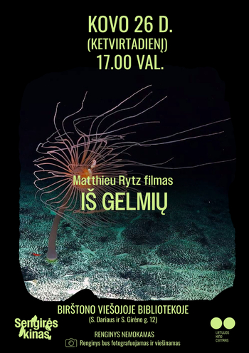 SENGIRĖ KINO: Vorführung des Films „Aus der Tiefe“