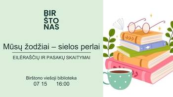 "Mūsu vārdi ir dvēseles pērles." Dzejoļu un pasaku lasījumi, lugu izrādes