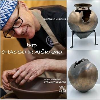 Keramikos paroda „Tarp chaoso ir aiškumo“