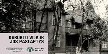 Kurorto vila ir jos paslaptys. Nemokama ekskursija Birštono muziejuje