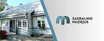 Free admission to the Birštonas Sacral Museum