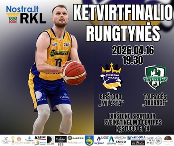 Quarterfinal match Birštonas "Milasta" vs Tauragė "Tauragė"