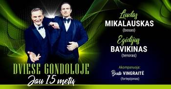 Liudas Mikalauskas and Egidijus Bavikinas "Two in a Gondola"