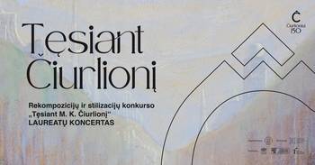 Koncert laureatów konkursu rekompozycyjno-stylizacyjnego „Kontynuacja twórczości M. K. Čiurlionisa”