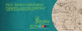 Lecture by Prof. Irena Vaišvilaitė "What is Baroque?"