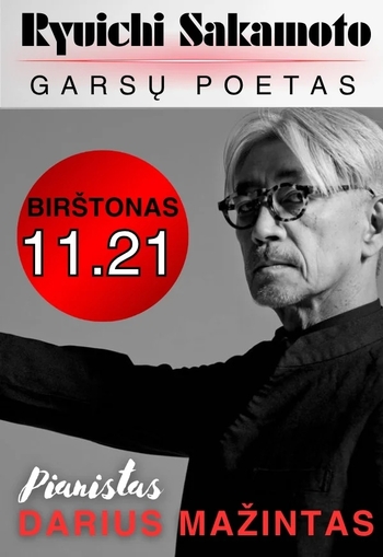 Ryuichi Sakamoto – a poet of sounds. Pianist Darius Mažintas
