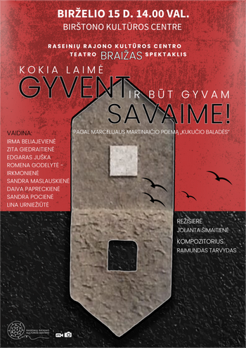 Spektaklis „Kokia laimė gyvent ir būt gyvam savaime!“
