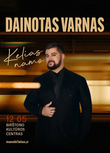 DAINOTAS VARNAS su grupe. Koncertinis turas „Kelias namo“