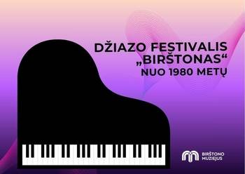 Paroda „Džiazo festivalis „Birštonas“. Nuo 1980 metų“