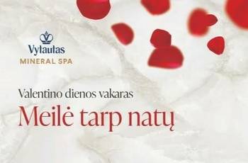 Valentino dienos vakaras „Meilė tarp natų“ | Vytautas Mineral SPA