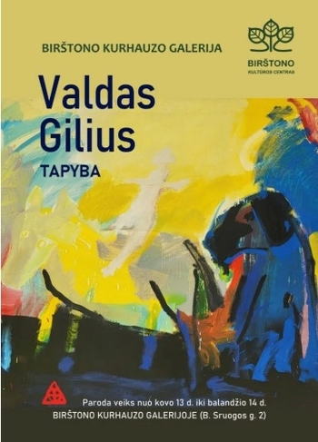 Wystawa malarstwa Valdasa Giliusa