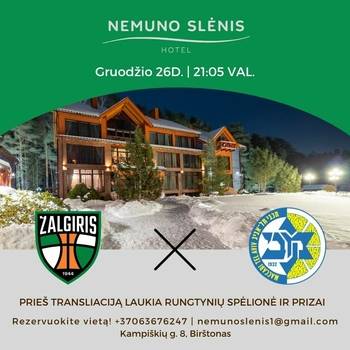Übertragung des Basketballspiels Kaunas „Žalgiris“ – Tel Aviv „Maccabi“