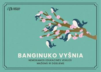 Aicinām jūs uz bezmaksas izglītojošu aktivitāšu dienu Birštonas muzejā!