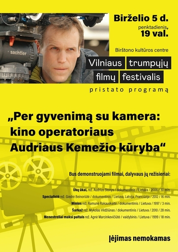 Through life with a camera: the work of cinematographer Audrius Kemežys