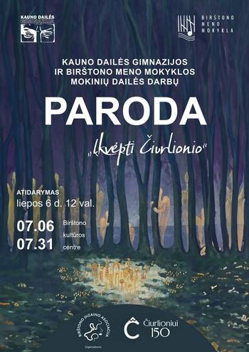 Exhibition of works by students of Kaunas Art Gymnasium and Birštonas Art School "Inspired by Čiurlionis"