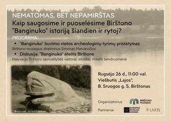 INVISIBLE BUT NOT FORGOTTEN "How will we protect and cherish the history of Birštonas "Banginukas" today and tomorrow?"