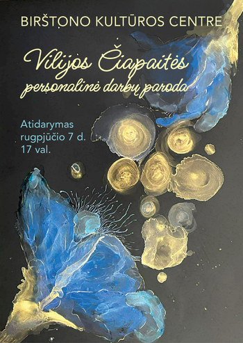Opening of Vilija Čiapaitė's personal exhibition