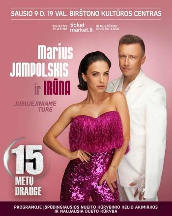 Marius Jampolskis and Irūna. Anniversary tour
