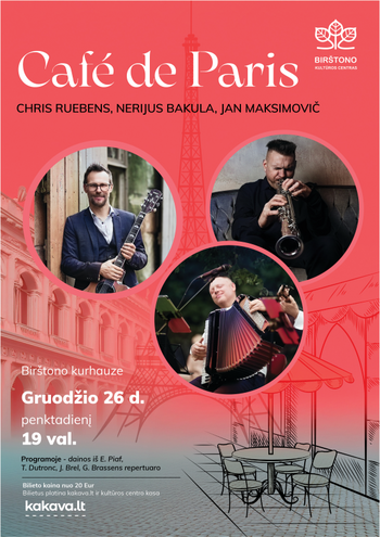 Café de Paris I Chris Ruebens, Nerijus Bakula, Jan Maksimovič