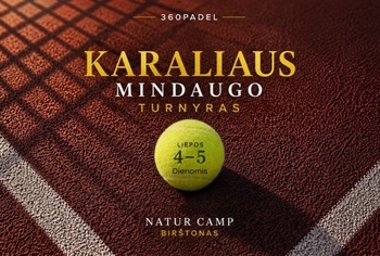 King Mindaugas's Padel Tournament in Birštonas