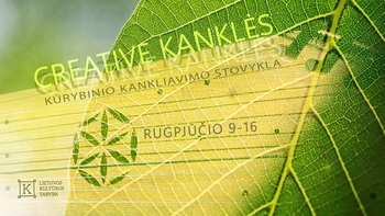 "Creative Kanklės" Creative Kanklės Camp