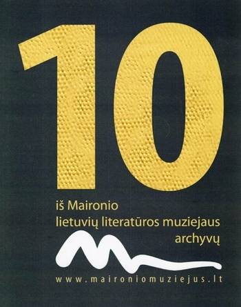 Выставка «D E Š I M T из архива Музея литовской литературы Майрониса»