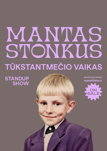 Mantas Stonkus – a child of the millennium. Standup show