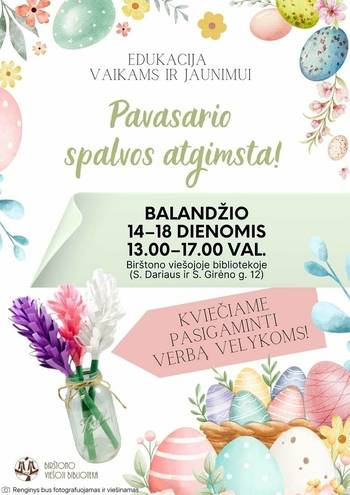 Velykinė edukacija „Pavasario spalvos atgimsta!“