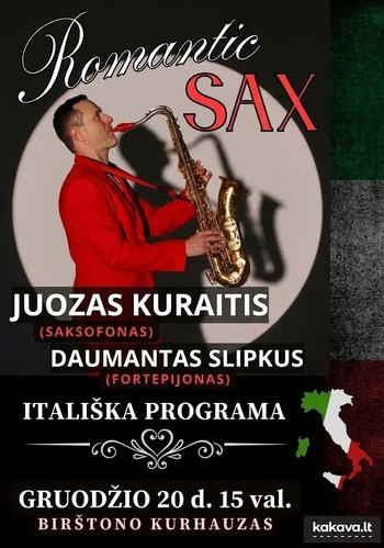 "Romantic sax" – Italian program / Juozas Kuraitis (saxophone)