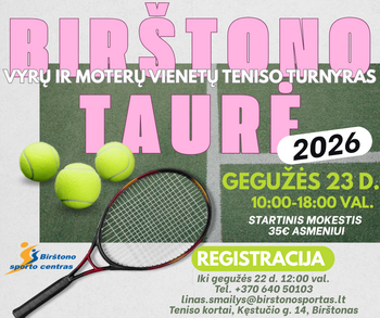 Men's and women's singles tennis tournament "Birštonas Cup 2026"