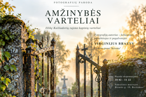 Fotografijų paroda „Amžinybės varteliai“