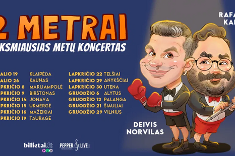 2 METRAI: Deivis Norvilas ir Rafailas Karpis